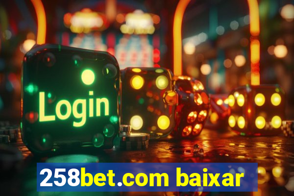 258bet.com baixar